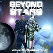 Audible.com link to John B. Rosenman's science-fiction audiobook, Beyond Those Distant Stars, narrated by Scot Wilcox.