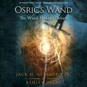Audible.com link to Jack D. Albrecht Jr. and Ashley Delay’s fantasy audiobook, Osric’s Wand, narrated by Scot Wilcox.